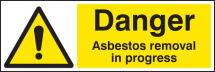 DANGER ASBESTOS REMOVAL IN PROGRESS