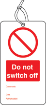 DO NOT SWITCH OFF DOUBLE SIDED SAFETY TAGS (PACK OF 10)