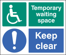 TEMPORARY WAITING SPACE KEEP CLEAR