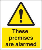 THESE PREMISES ARE ALARMED