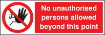 NO UNAUTH PERSONS ALLOWED BEYOND THIS POINT