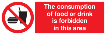 CONSUMPTION OF FOOD OR DRINK IS FORBIDDEN IN THIS AREA