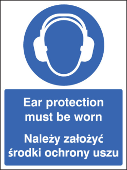EAR PROTECTION MUST BE WORN (ENGLISH/POLISH)