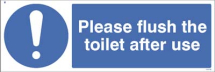 PLEASE FLUSH TOILET AFTER USE