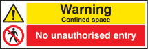 WARNING CONFINED SPACE NO UNAUTHORISED ENTRY