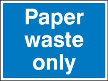PAPER WASTE ONLY
