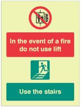 IN THE EVENT OF FIRE DO NOT USE LIFT, USE STAIRS