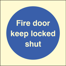 FIRE DOOR KEEP LOCKED SHUT