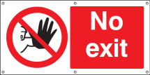 NO EXIT BANNER C/W EYELETS