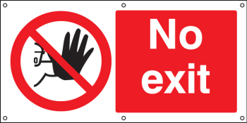 NO EXIT BANNER C/W EYELETS
