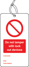 LOCKOUT TAG - DO NOT TAMPER WITH LOCK OUT DEVICES - PK 10