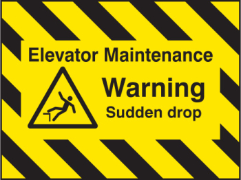 DOOR SCREEN SIGN- ELEVATOR MAINT, WARNING SUDDEN DROP