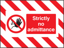 DOOR SCREEN SIGN- STRICTLY NO ADMITTANCE 600X450MM