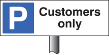 PARKING CUSTOMERS ONLY VERGE SIGN 450X150MM (POST 800MM)
