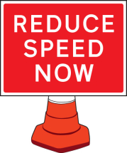 REDUCE SPEED NOW CONE SIGN 600X450MM