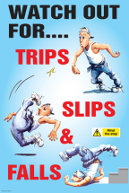 TRIPS SLIPS & FALLS POSTER 510X760MM SYNTHETIC PAPER