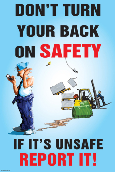 DON'T TURN YOUR BACK ON SAFETY POSTER 510X760MM