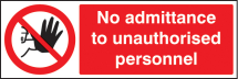 NO ADMITTANCE TO UNAUTHORISED PERSONNEL