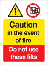 CAUTION IN THE EVENT OF FIRE DO NOT USE THESE LIFTS