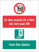 IN THE EVENT OF FIRE DO NOT USE LIFT, USE STAIRS