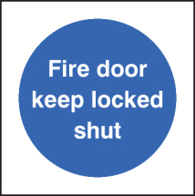 FIRE DOOR KEEP LOCKED SHUT
