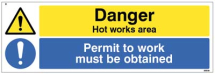 DANGER HOT WORKS AREA PERMIT TO WORK MUST BE OBTAINED