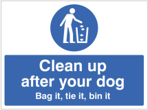 CLEAN UP AFTER YOUR DOG BAG IT, TIE IT, BIN IT