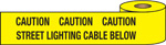 WARNING TAPE-CAUTION ST. LIGHT