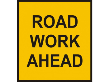 ROAD WORKS AHEAD PLATE 1050mm X 750mm