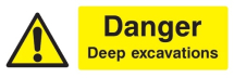 DANGER DEEP EXCAVATIONS 600X200